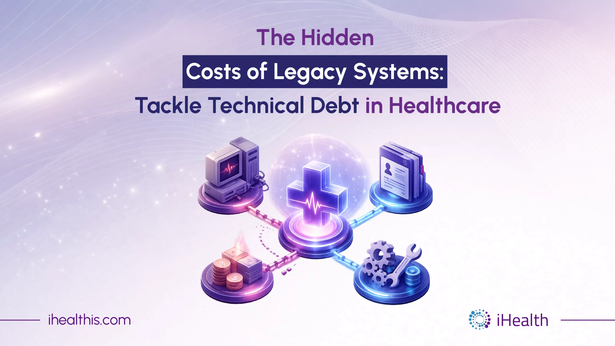 technical debt in healthcare